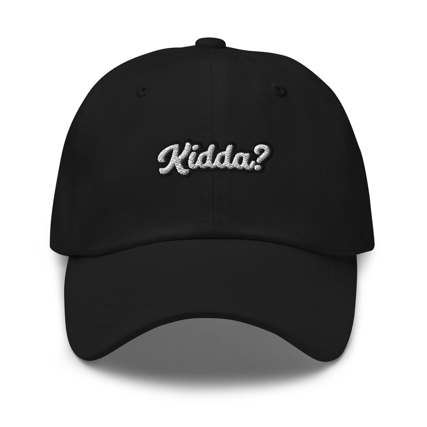 "KIDDA? Dad hat