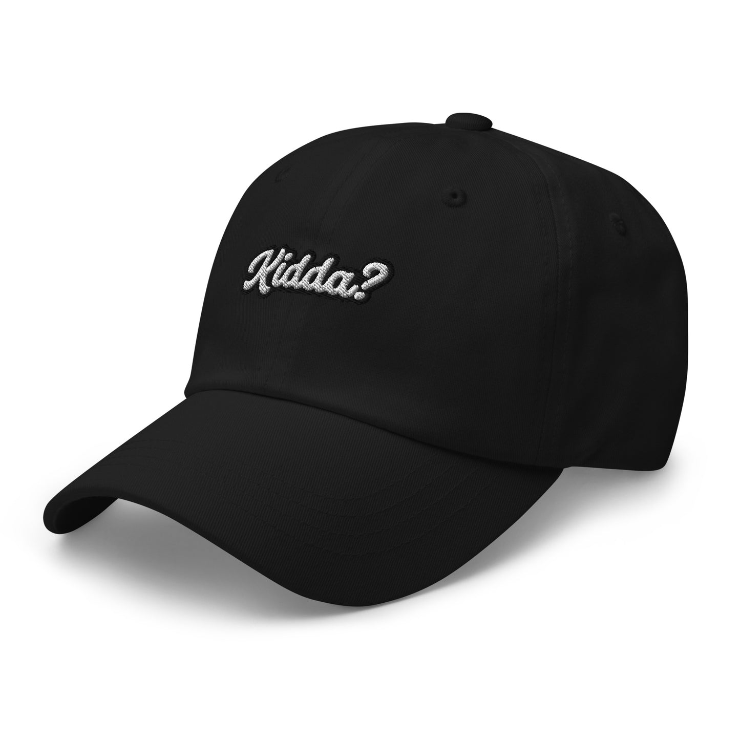 "KIDDA? Dad hat