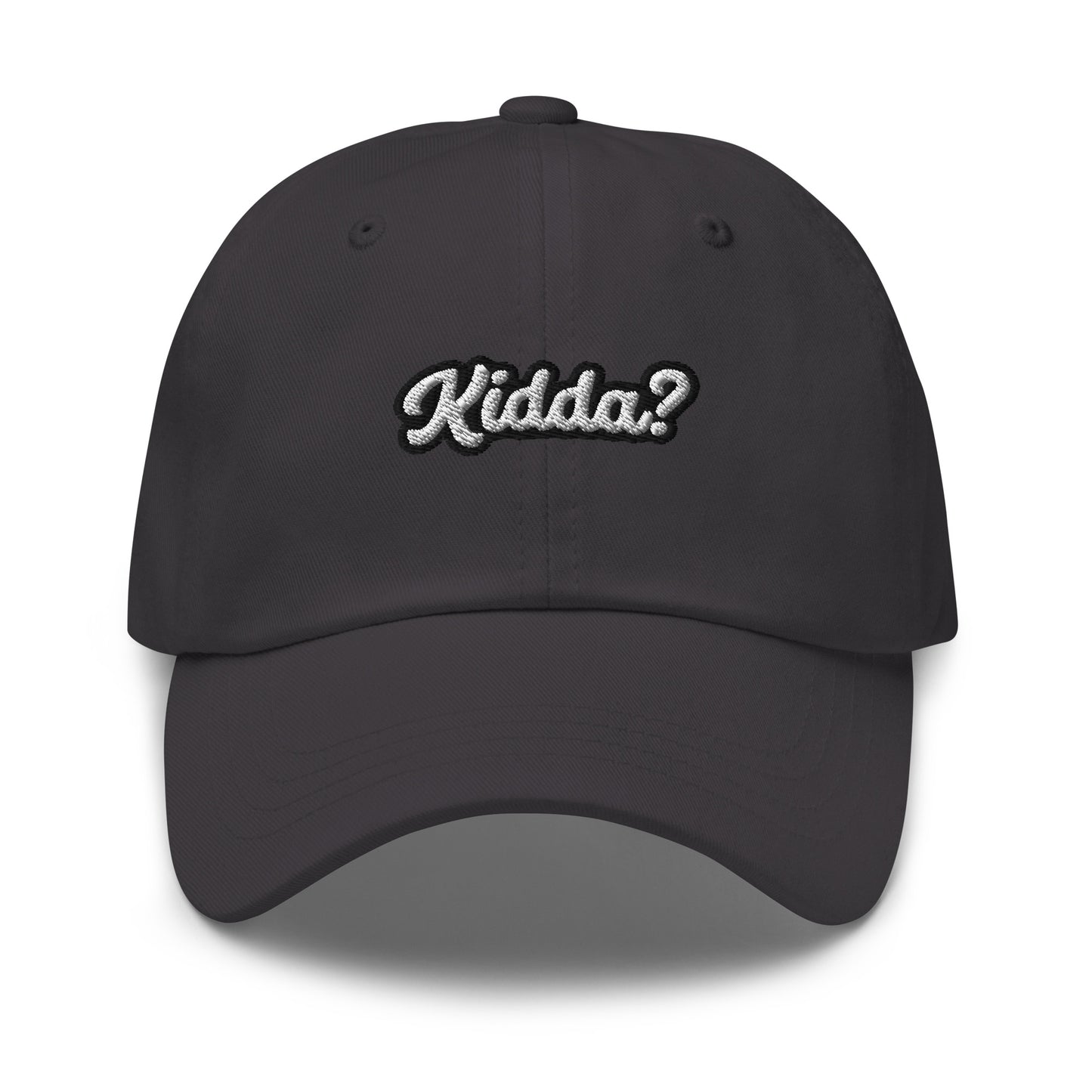 "KIDDA? Dad hat