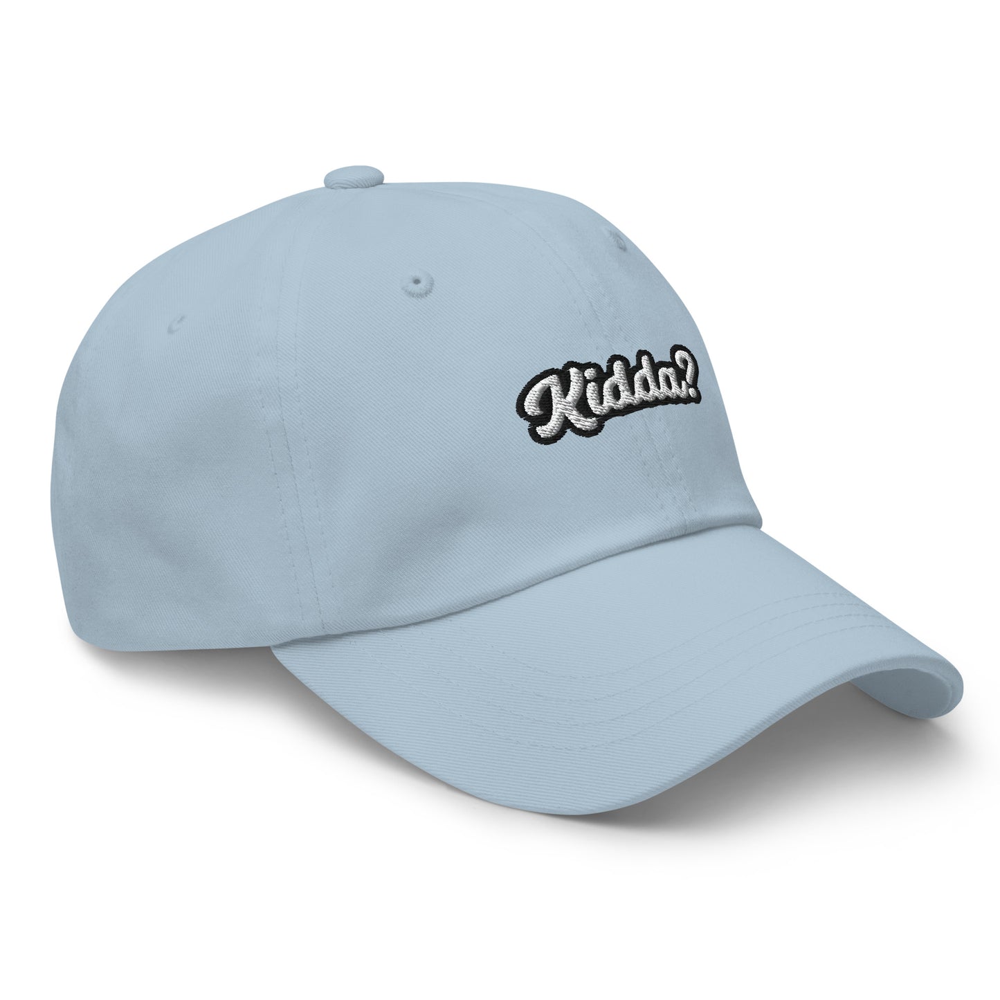 "KIDDA? Dad hat