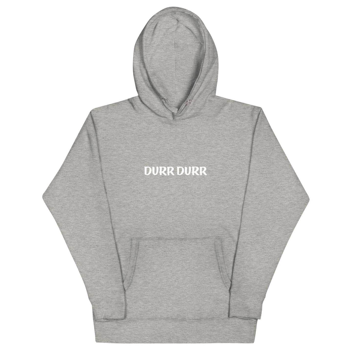"DURR DURR" Unisex Hoodie