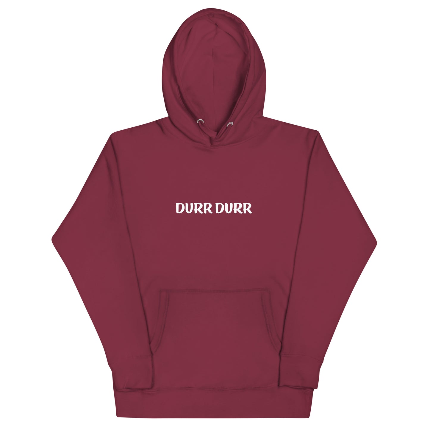 "DURR DURR" Unisex Hoodie