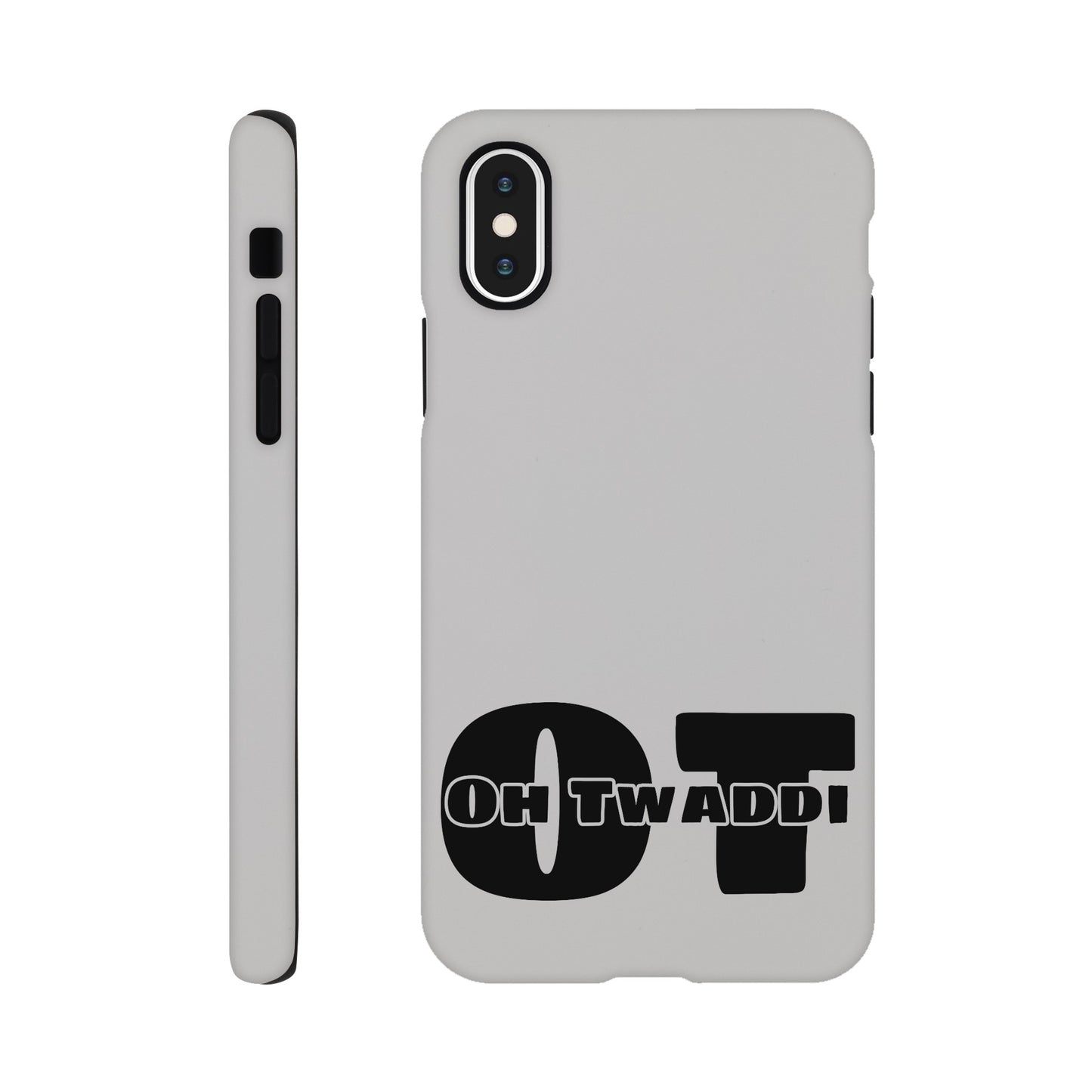 "OH TWADDI" Tough Mobile Phone Case