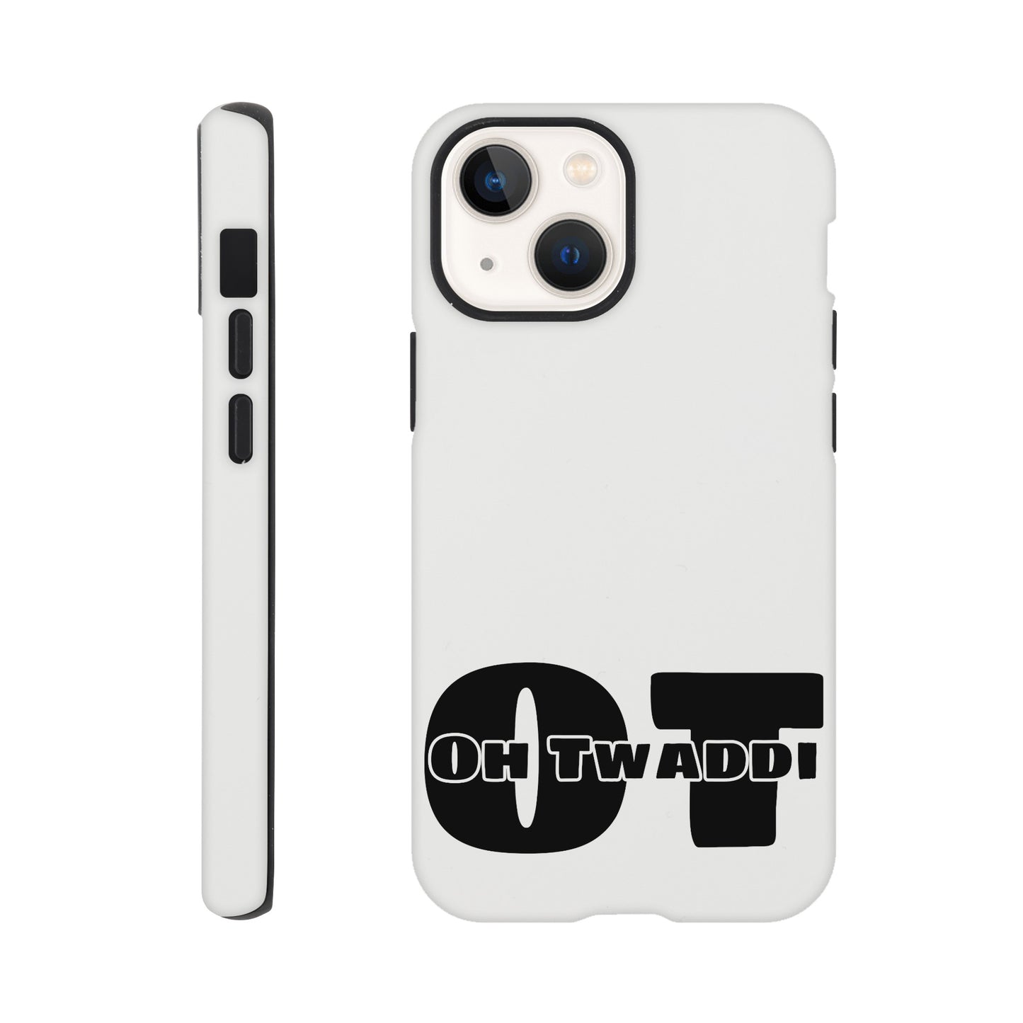 "OH TWADDI" Tough Mobile Phone Case