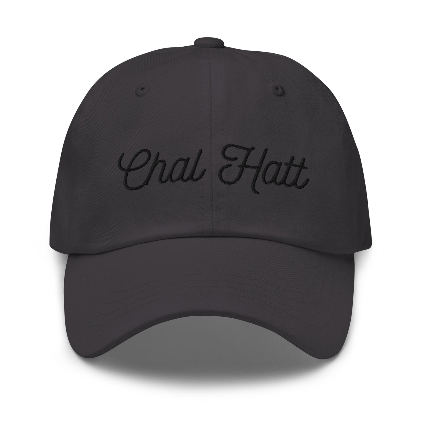 "CHAL HATT" Dad hat