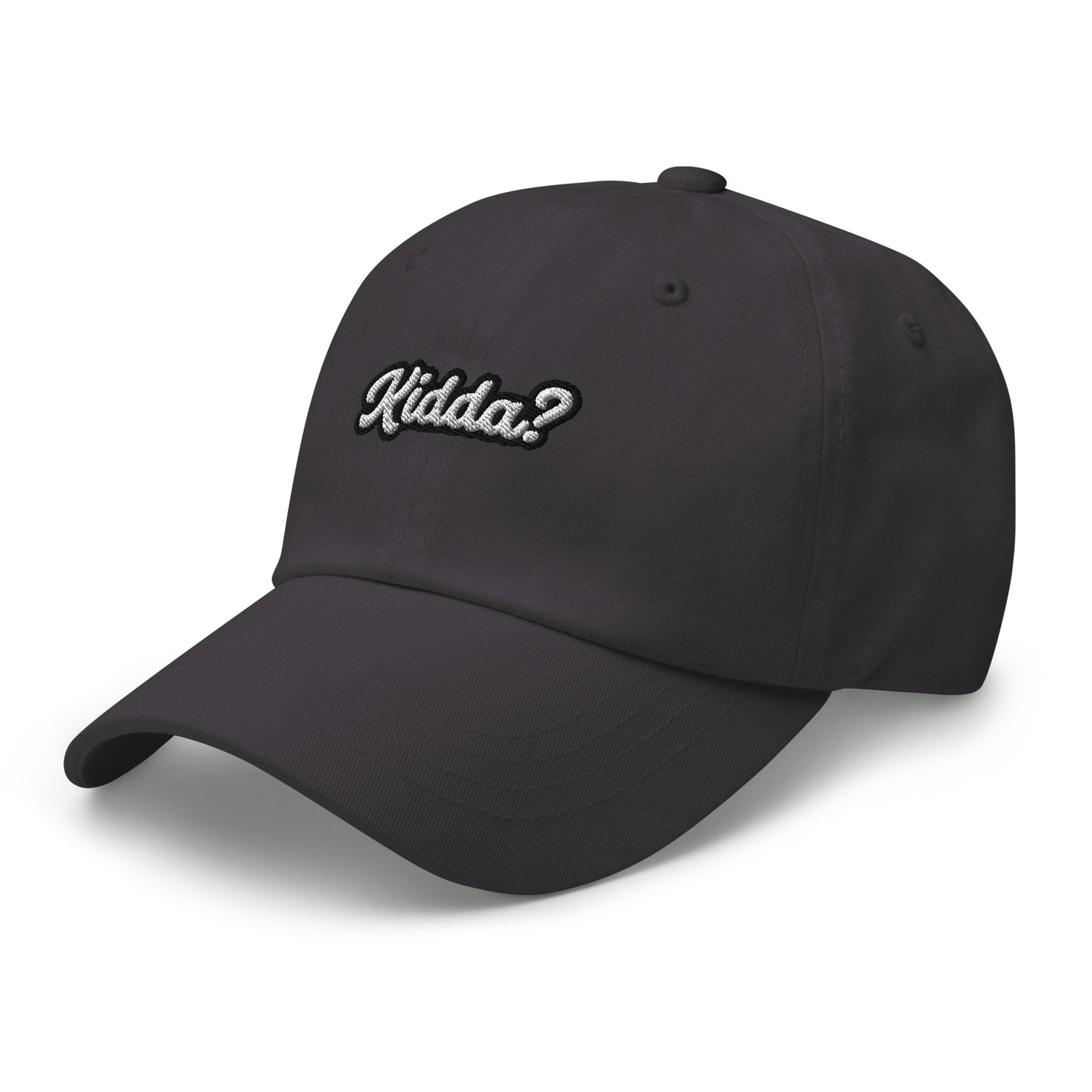 "KIDDA? Dad hat