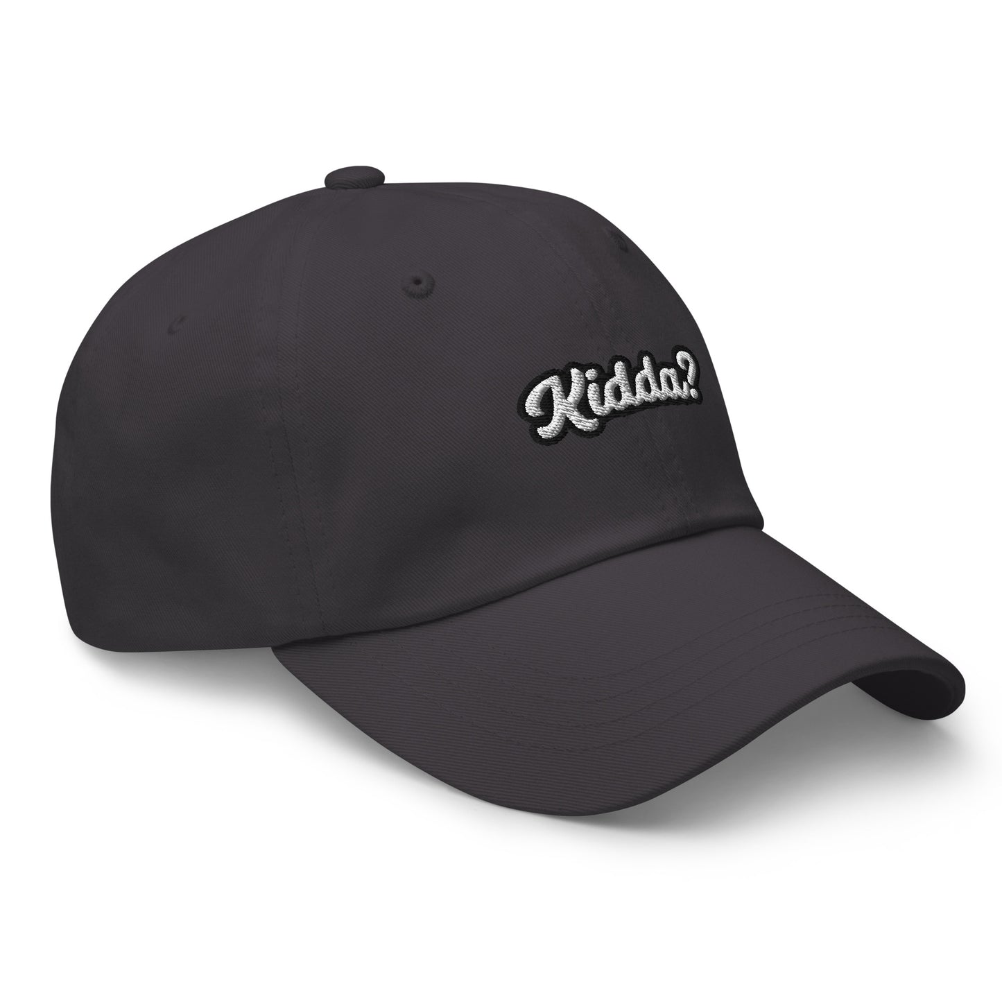 "KIDDA? Dad hat
