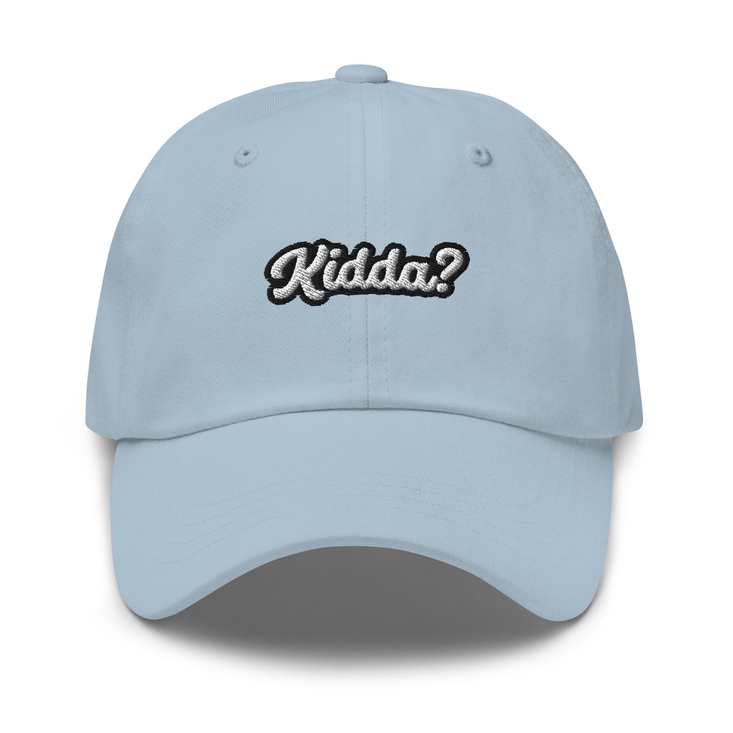 "KIDDA? Dad hat