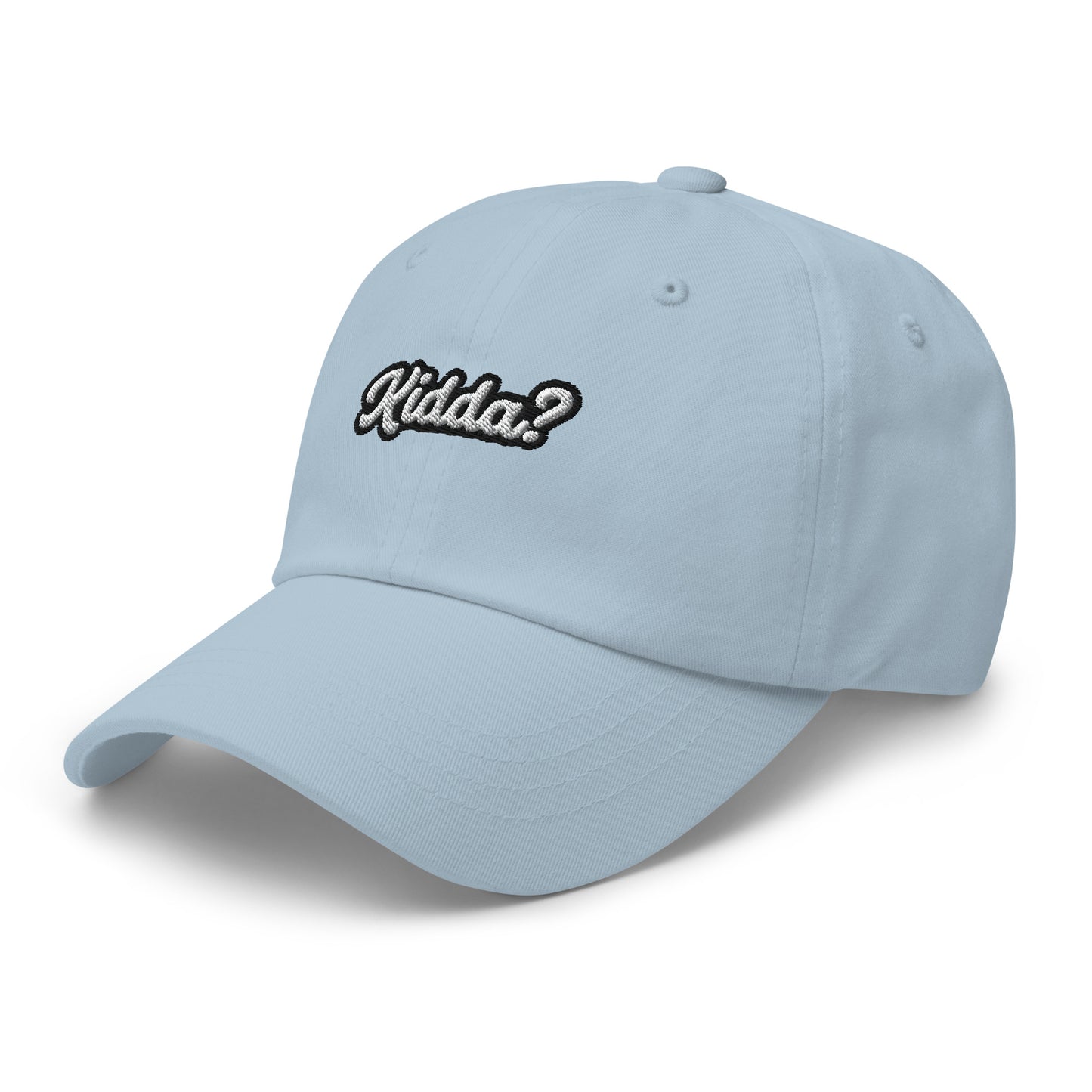 "KIDDA? Dad hat