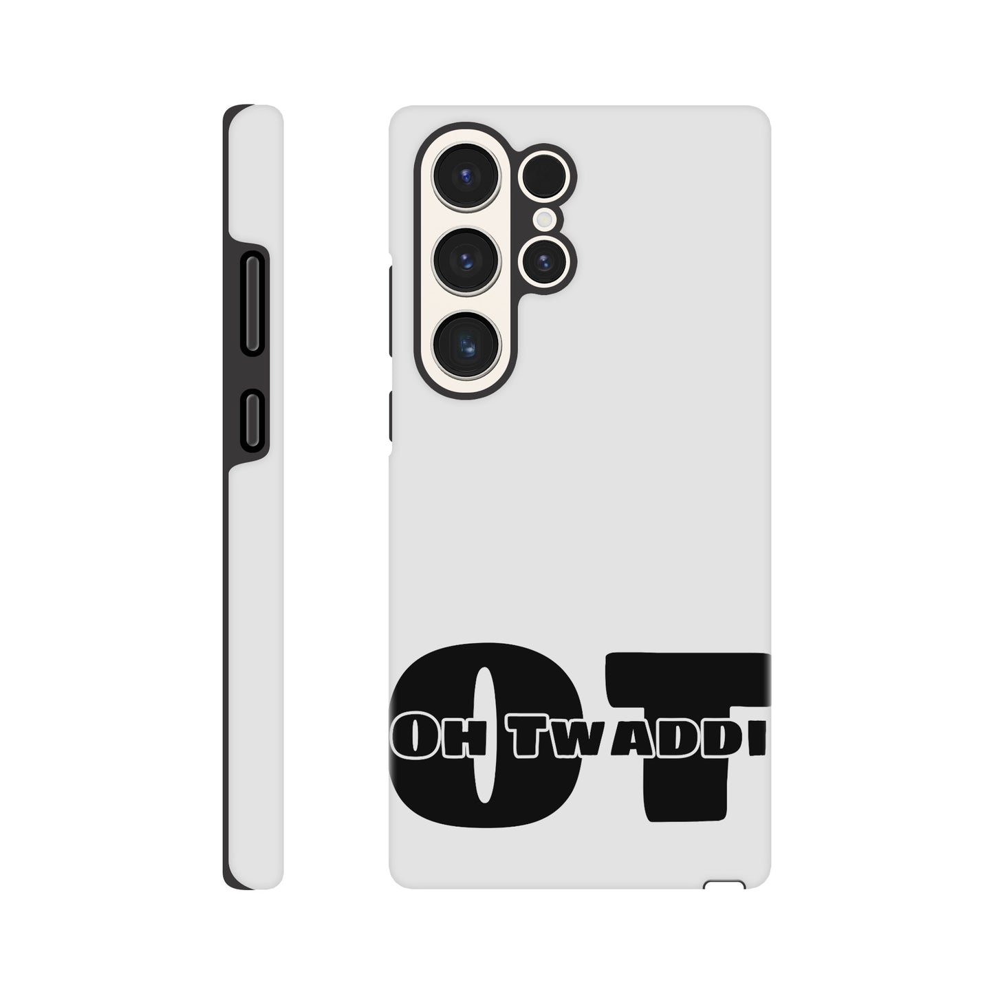 "OH TWADDI" Tough Mobile Phone Case