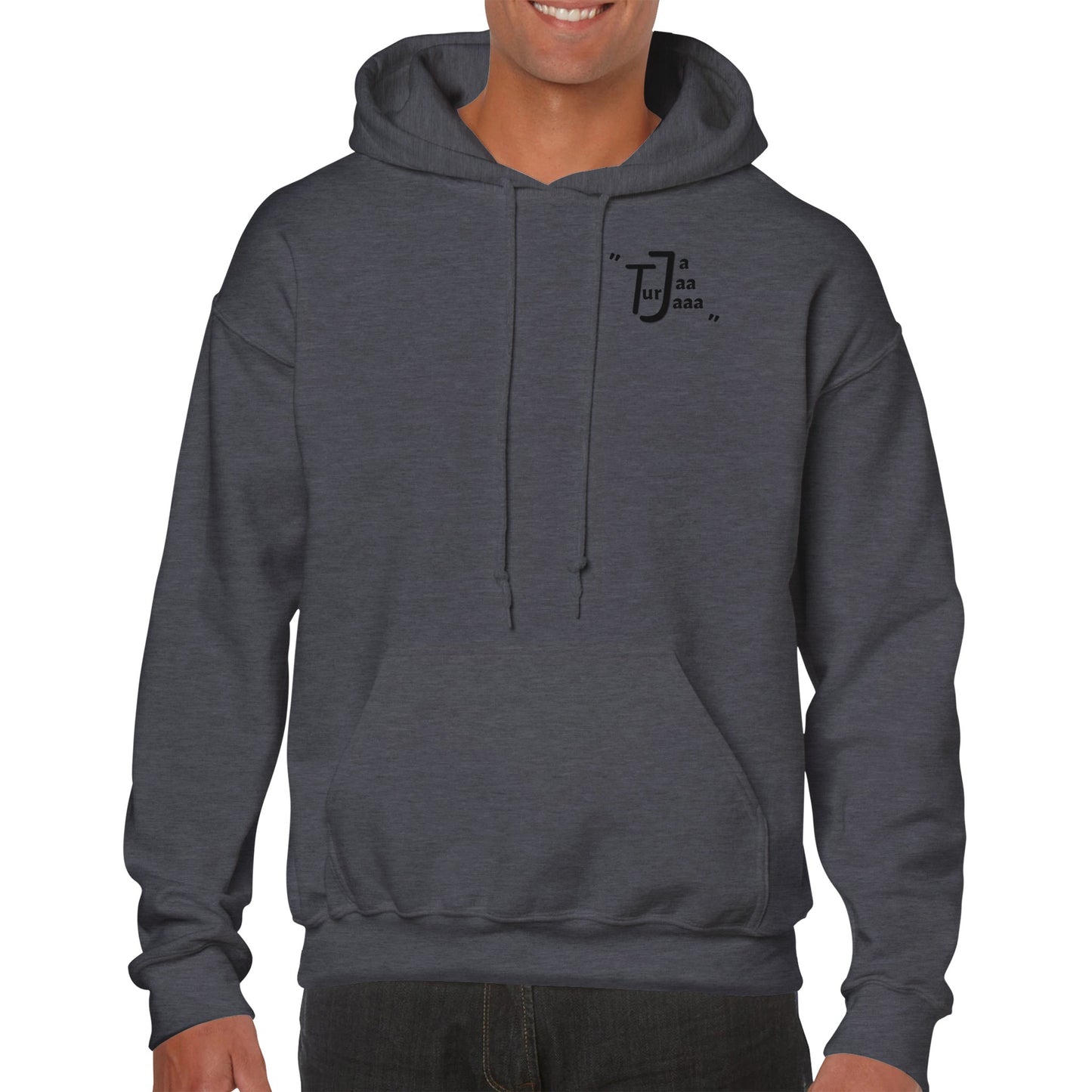 "Ja Jaa Tur Jaaa" Pullover Hoodie