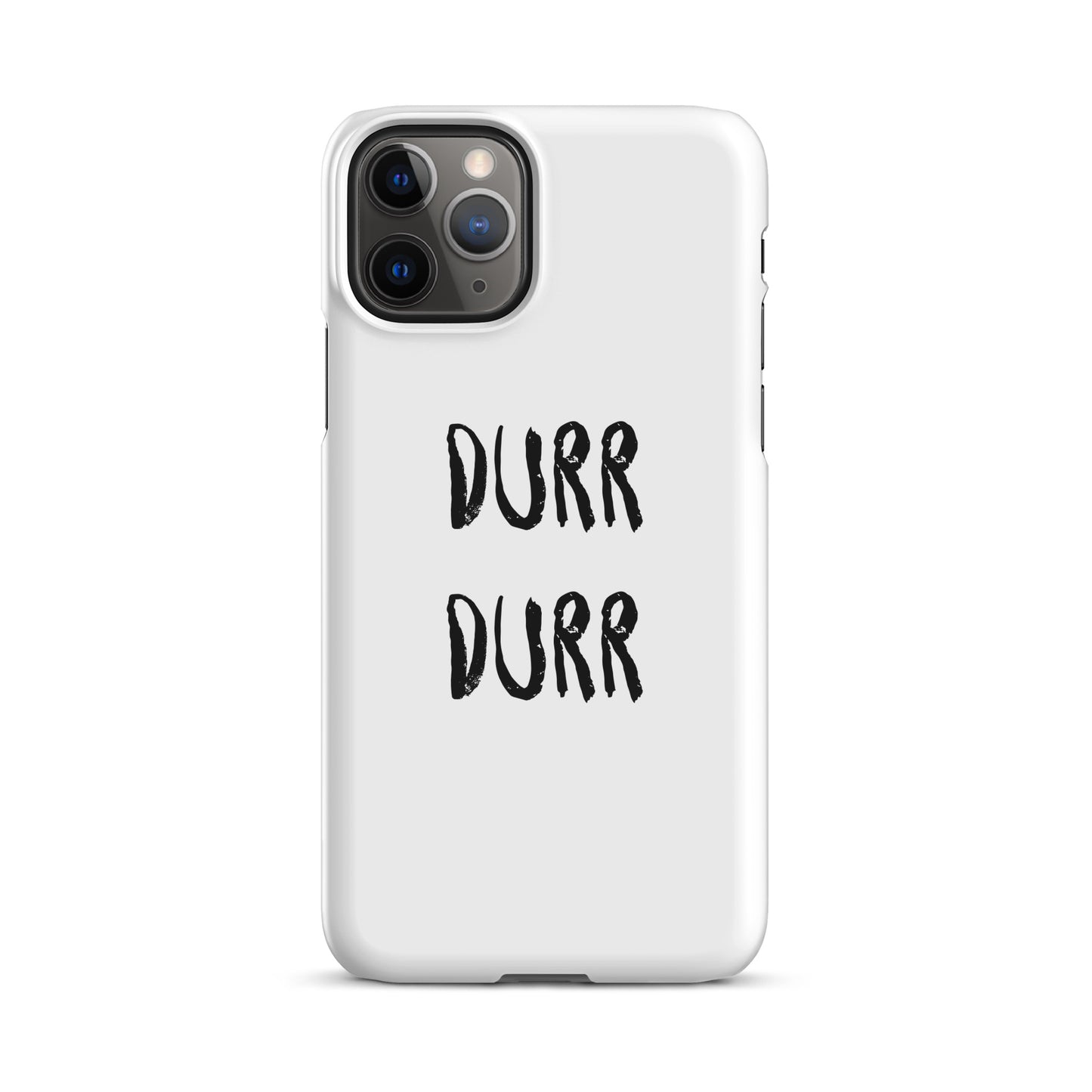 "DURR DURR" Snap case for iPhone®