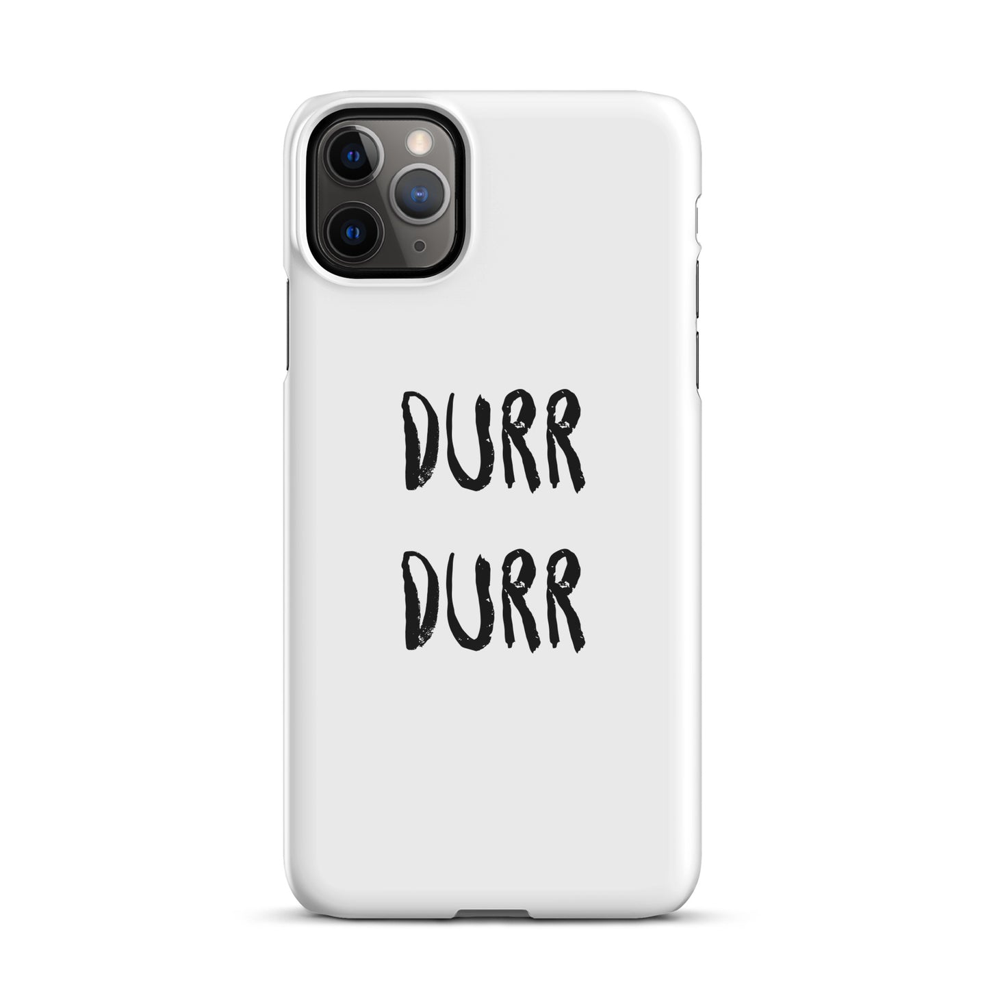 "DURR DURR" Snap case for iPhone®