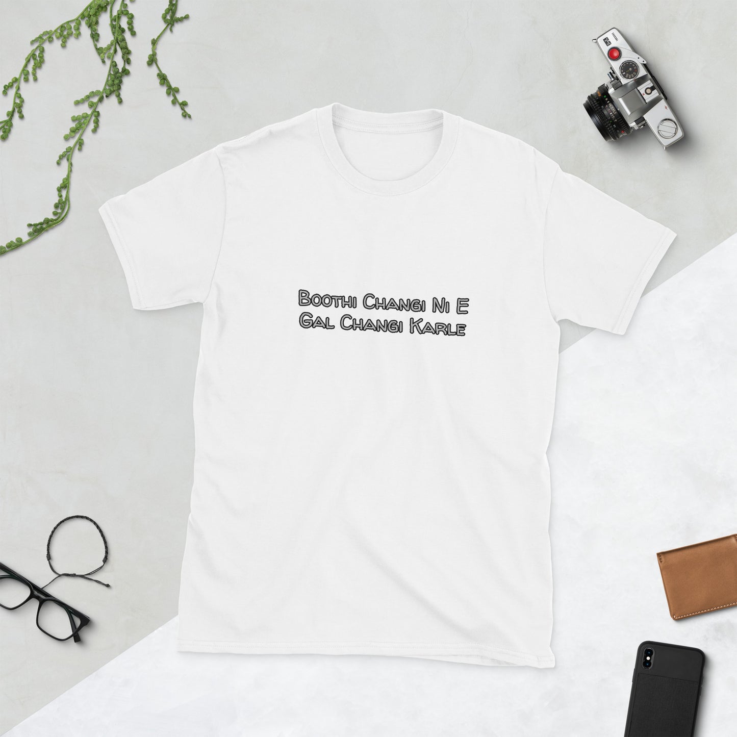 "BOOTHI CHANGI NI E GAL CHANGI KARLE" Short-Sleeve Unisex T-Shirt