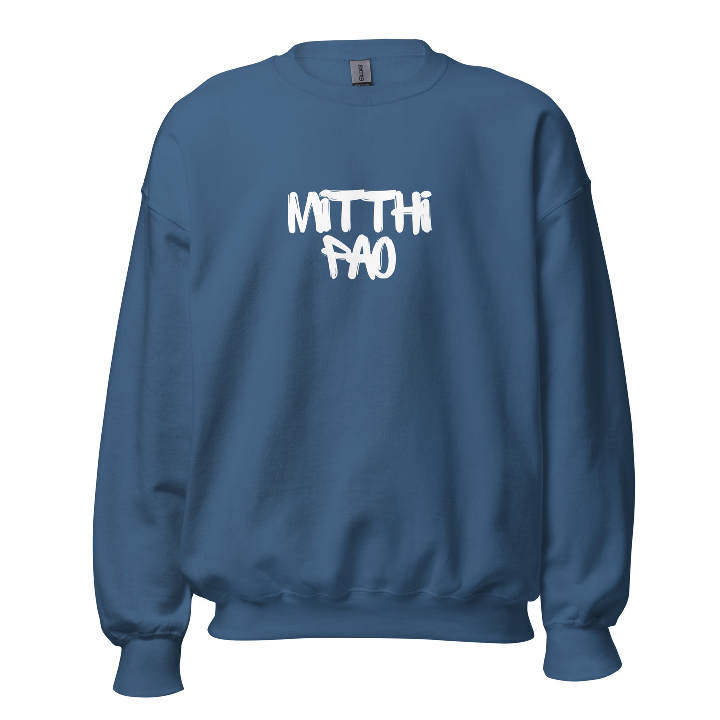 "MITTHI PAO" Unisex Sweatshirt