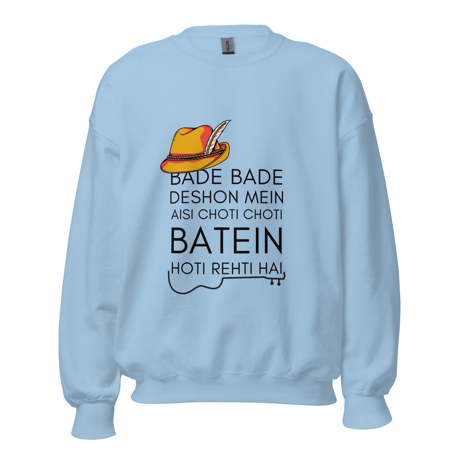 "BADE BADE DESHON MEIN" Unisex Sweatshirt