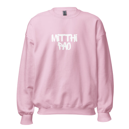 "MITTHI PAO" Unisex Sweatshirt