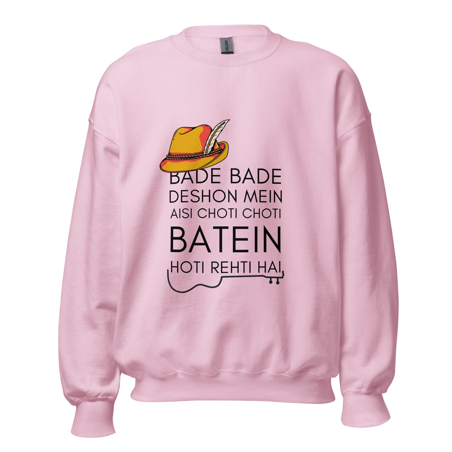 "BADE BADE DESHON MEIN" Unisex Sweatshirt