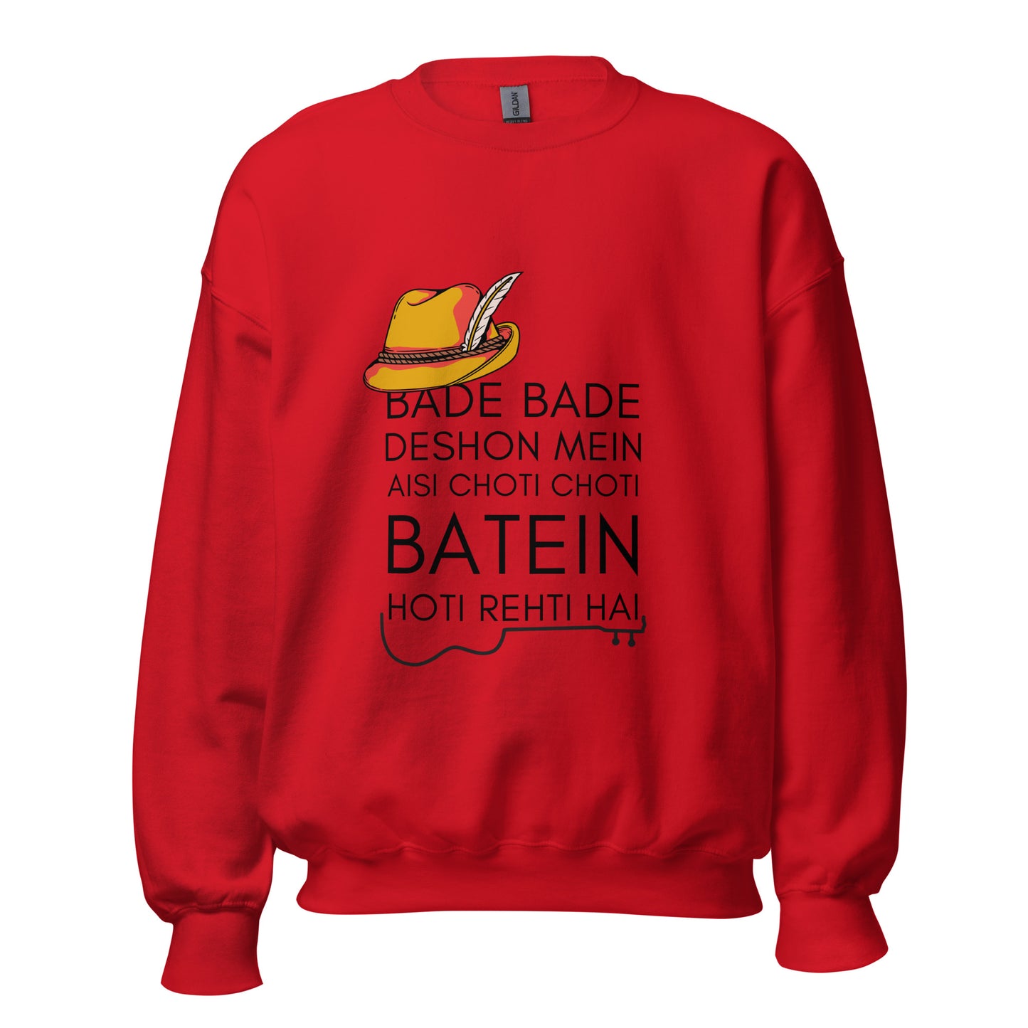 "BADE BADE DESHON MEIN" Unisex Sweatshirt