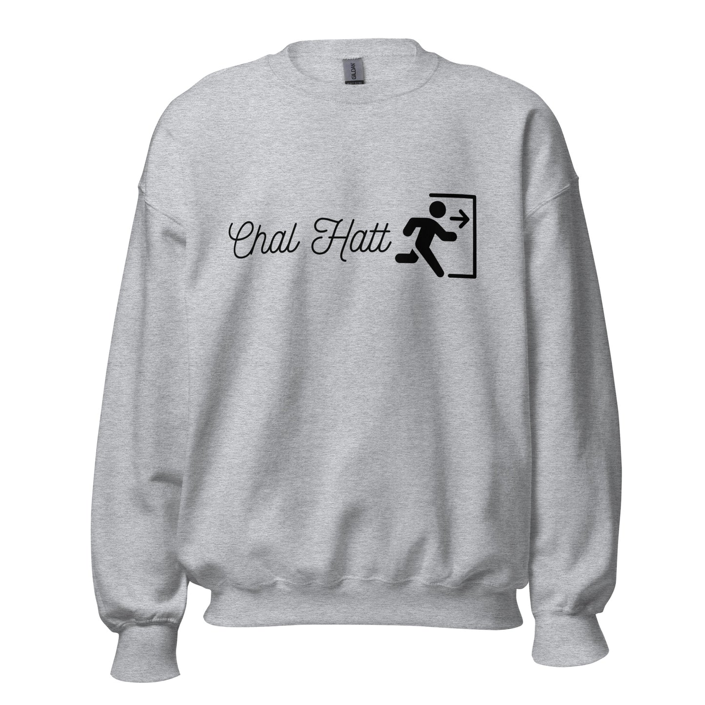 "CHAL HATT" Unisex Sweatshirt