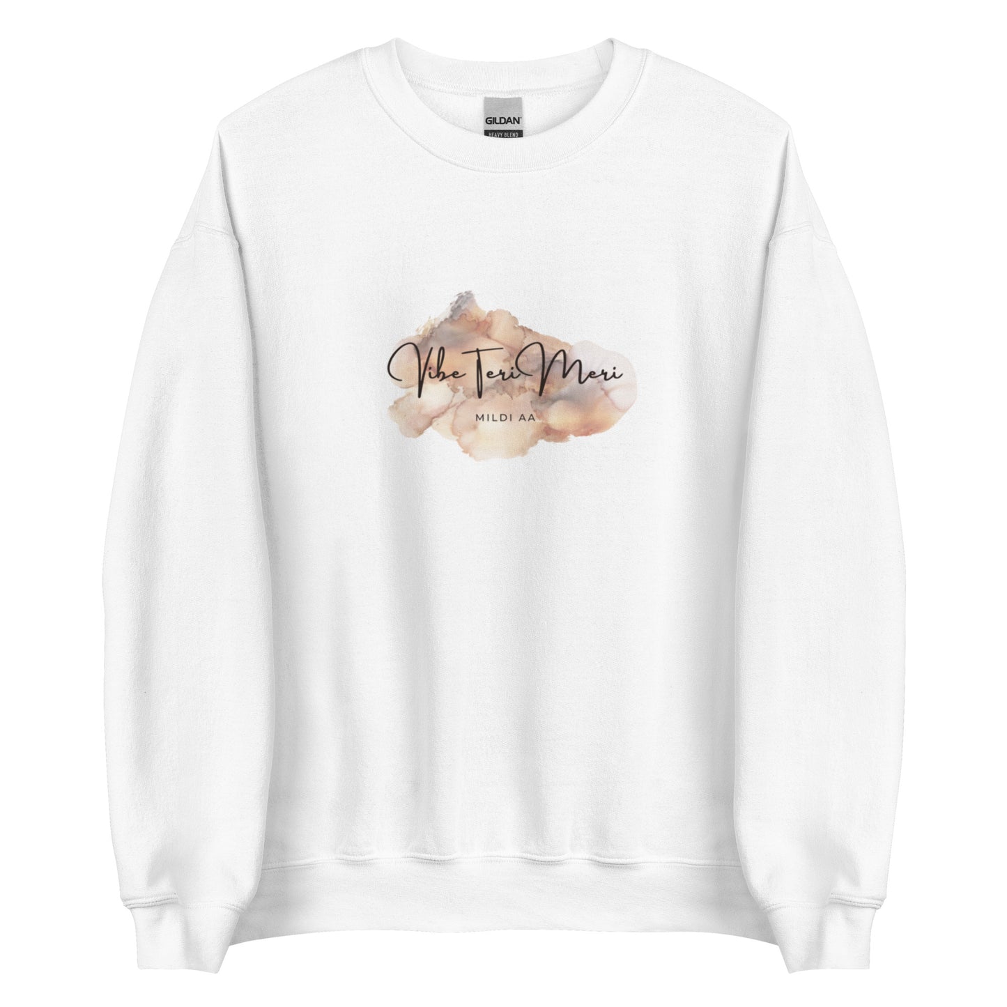 "VIBE TERI MERI MILDI AA" Unisex Sweatshirt