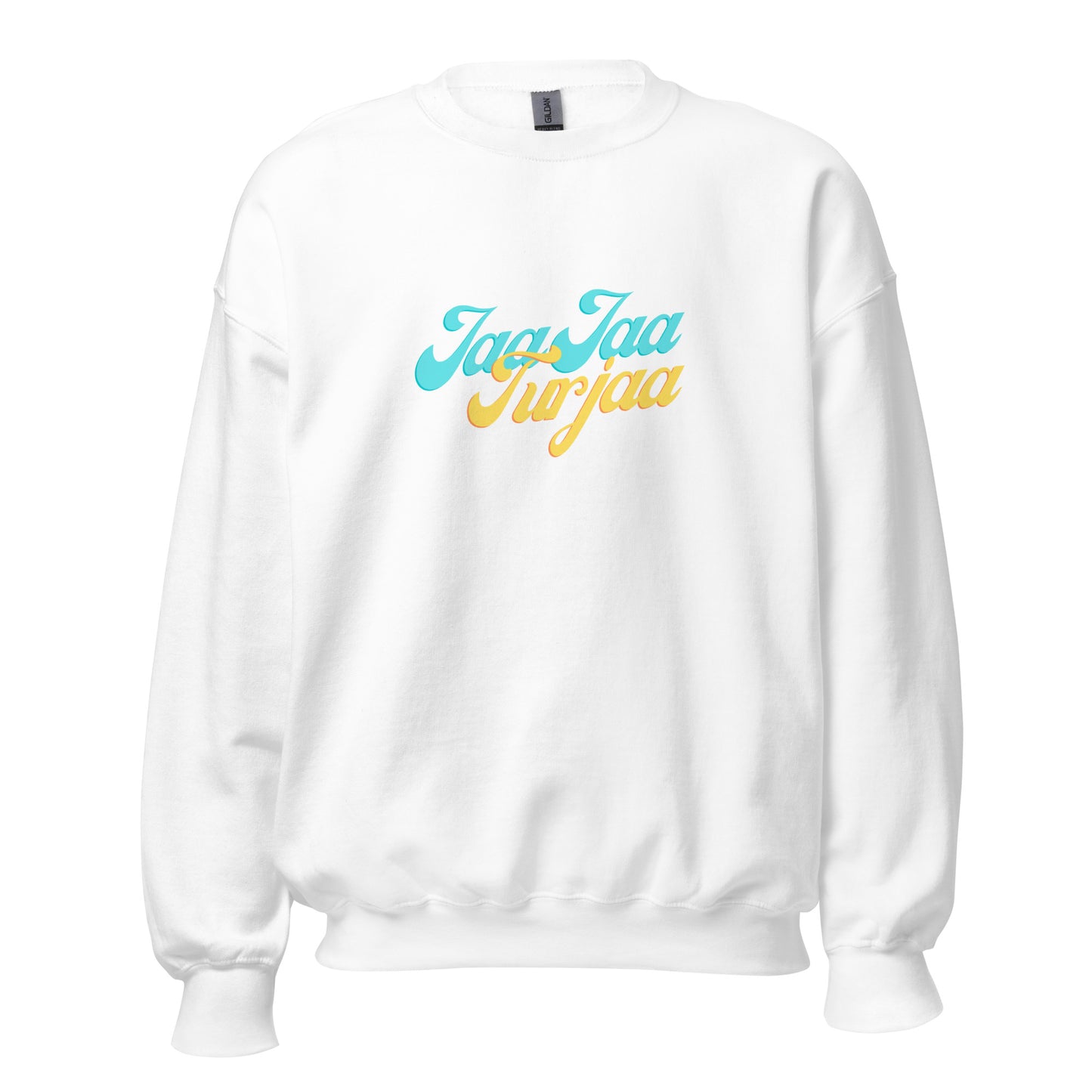 "JAA JAA TURJAA" Unisex Sweatshirt