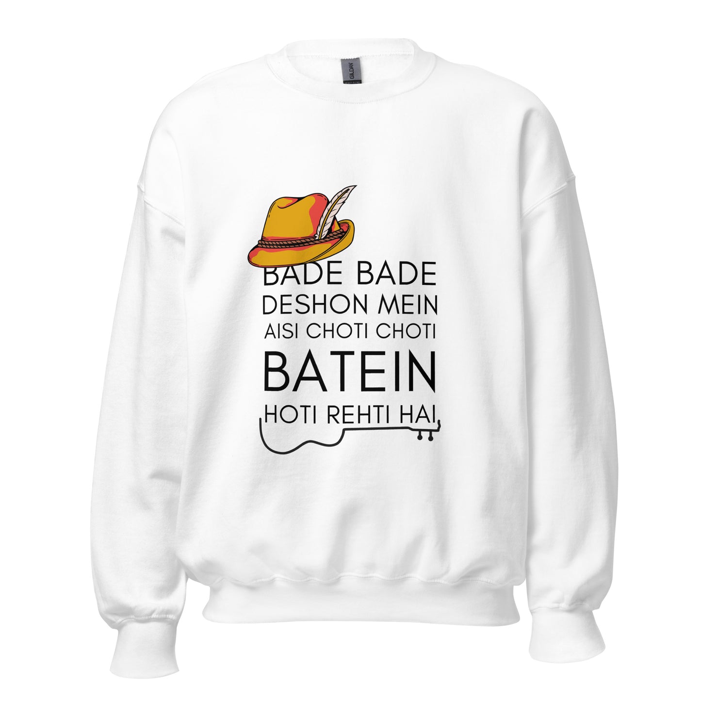 "BADE BADE DESHON MEIN" Unisex Sweatshirt