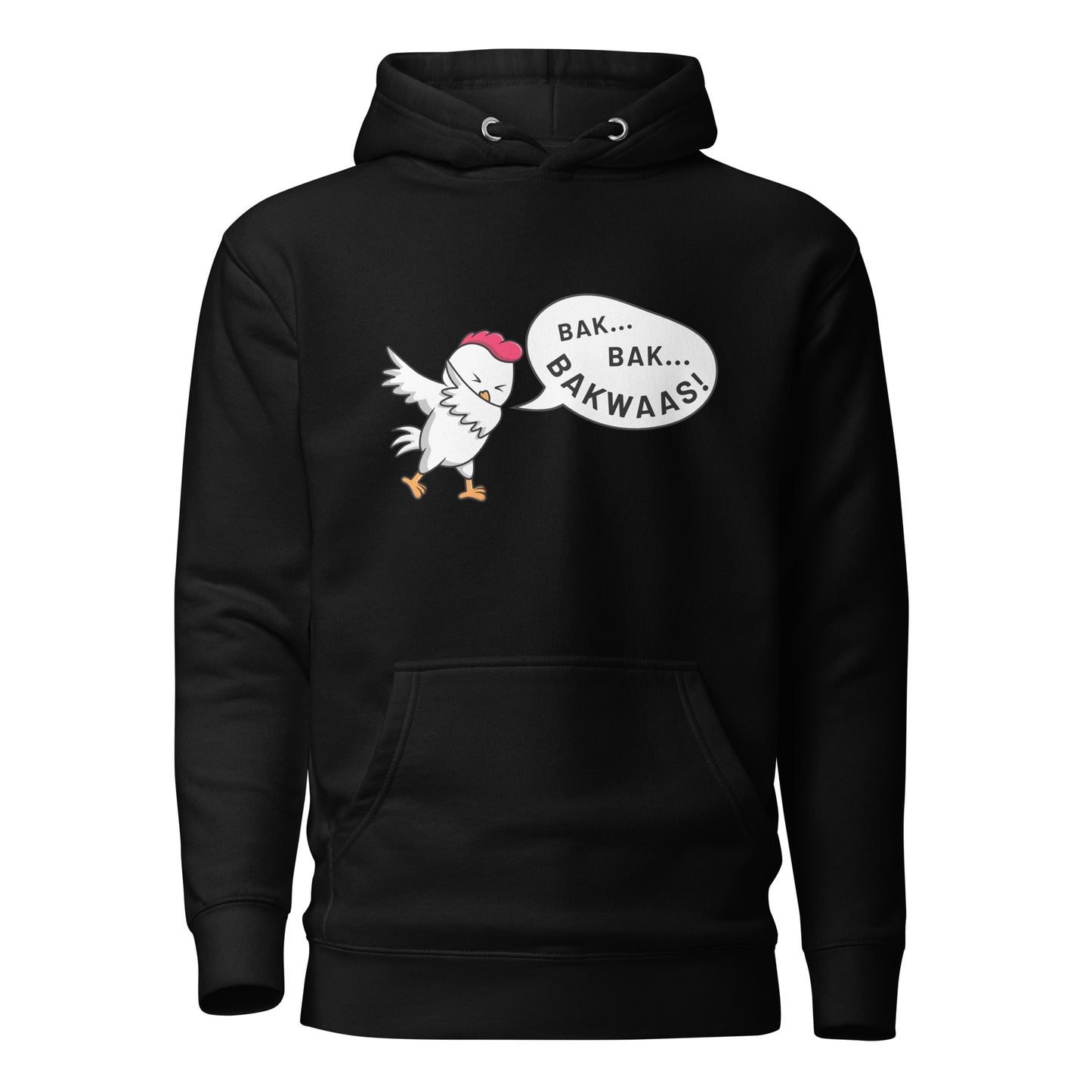 "BAK BAK BAKWAAS!" Unisex Hoodie