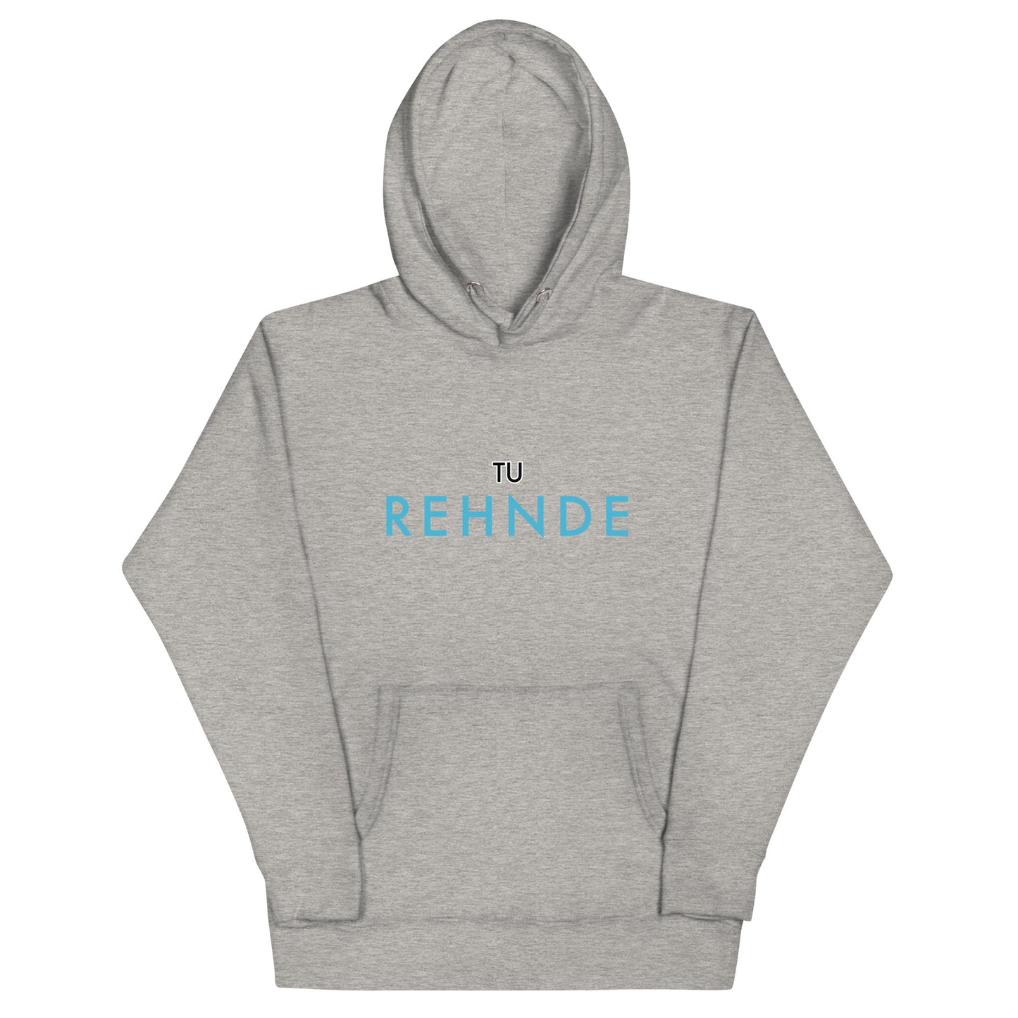 "TU REHNDE" Unisex Hoodie