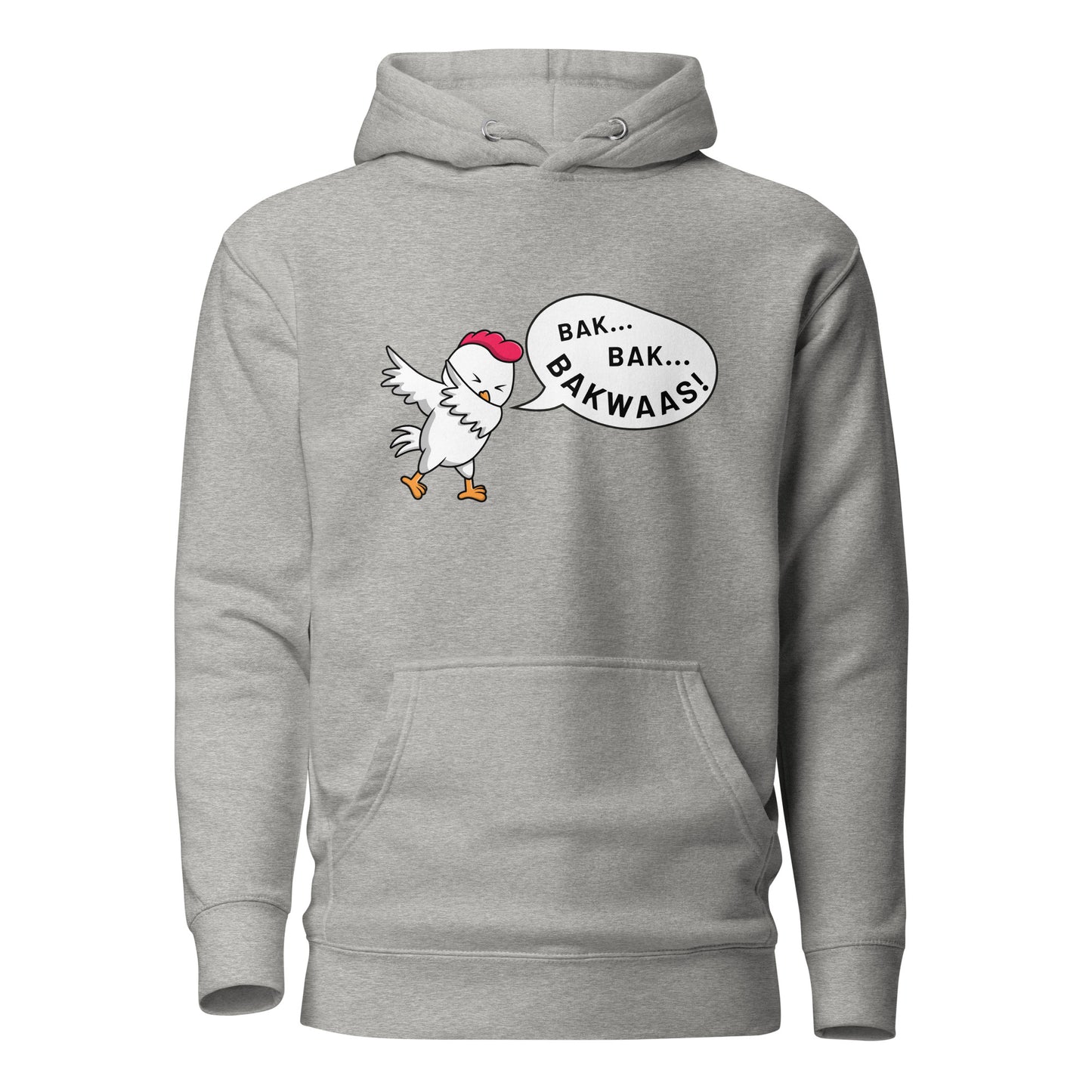 "BAK BAK BAKWAAS!" Unisex Hoodie