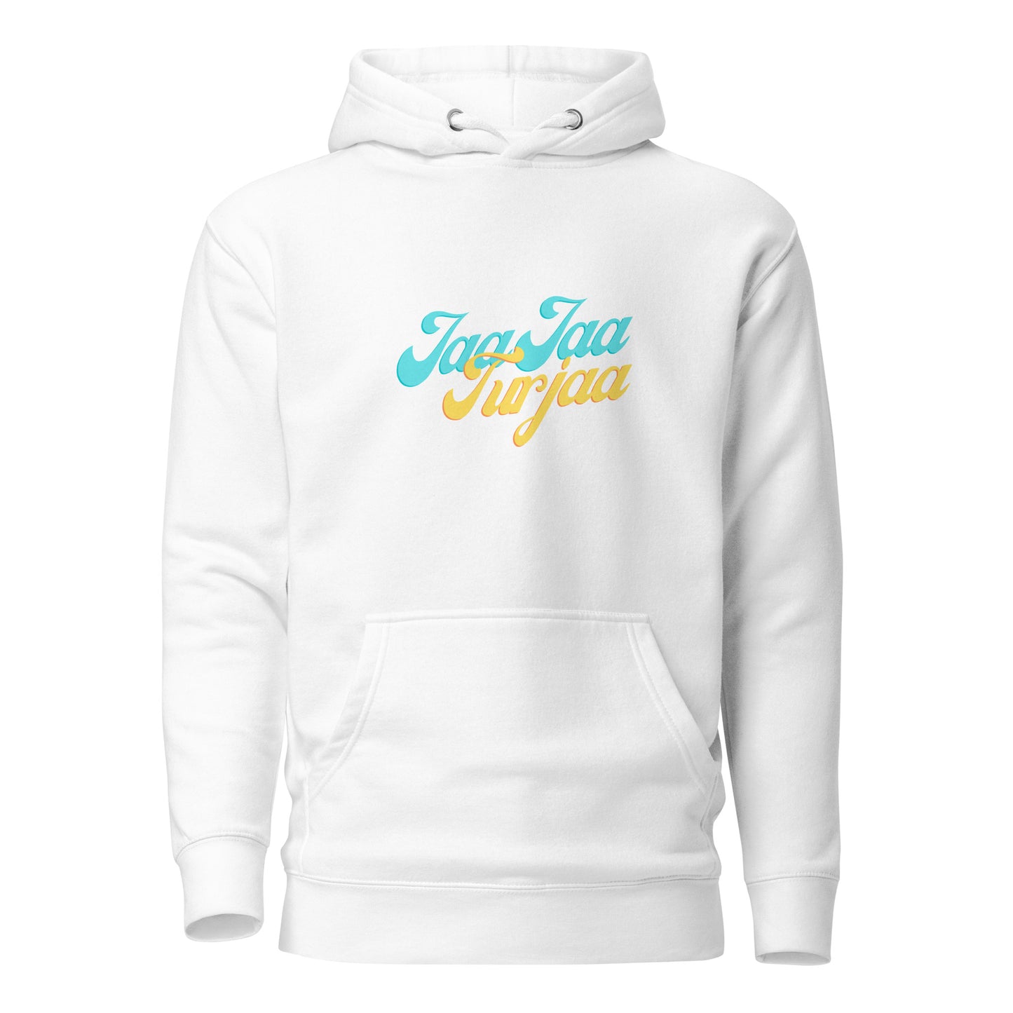 "JAA JAA TURJAA" Unisex Hoodie