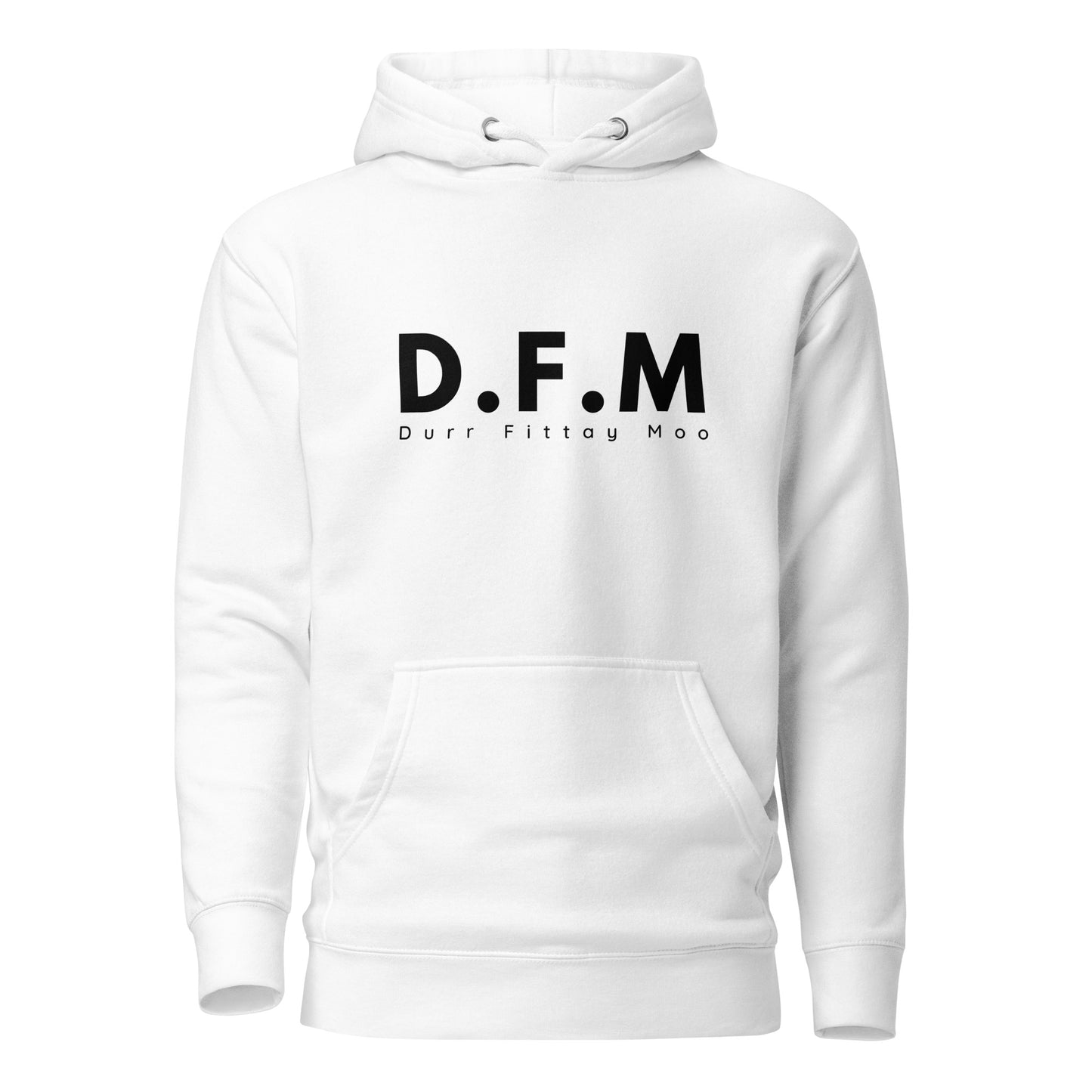 "DURR FITTAY MOO" Unisex Hoodie