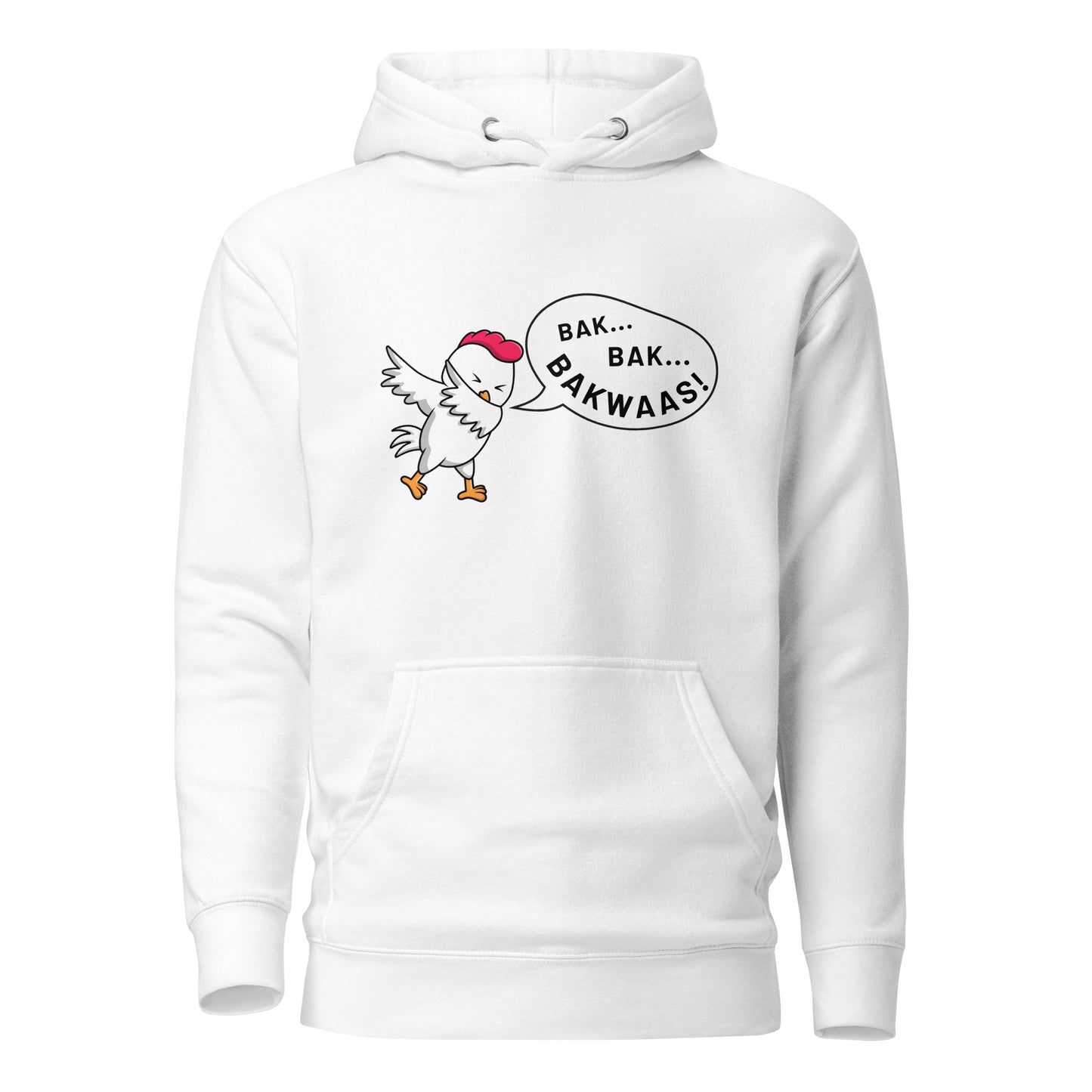 "BAK BAK BAKWAAS!" Unisex Hoodie