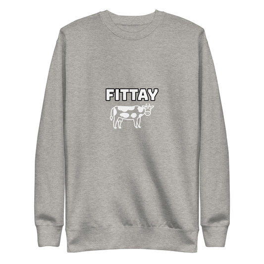 "FITTAY MOO" Unisex Premium Sweatshirt