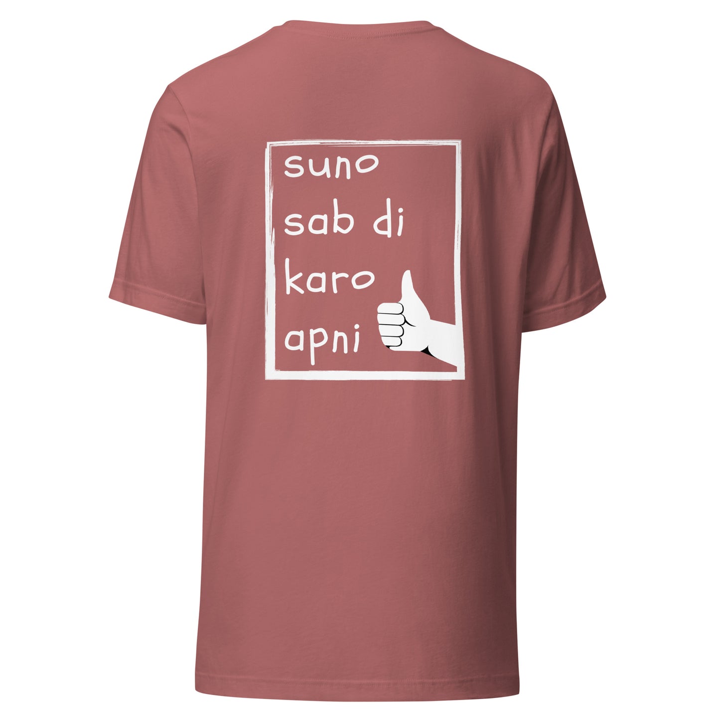 "SUNO SAB DI KARO AAPNI" Unisex t-shirt