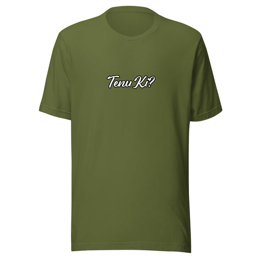 "Tenu Ki?" Unisex t-shirt